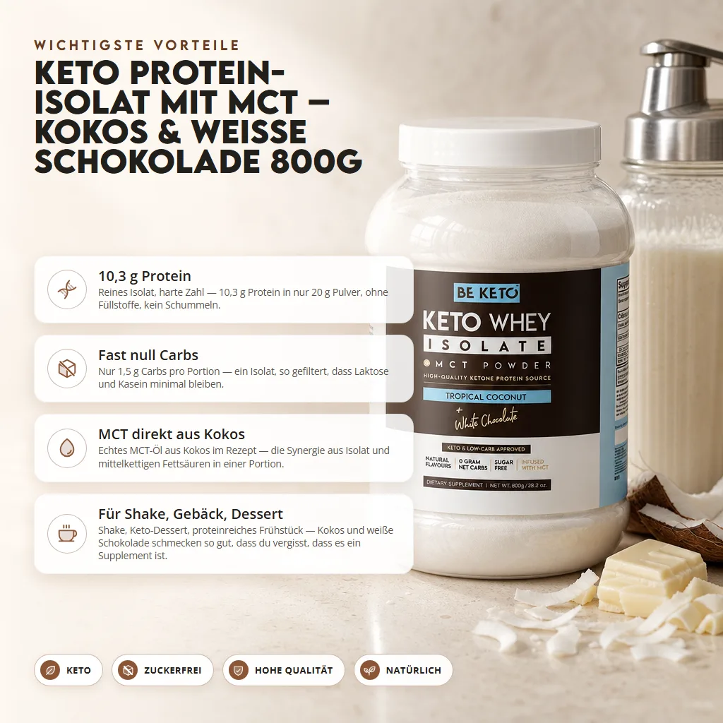 Keto Whey Isolat + MCT – Kokosnuss & Weiße Schokolade 800g